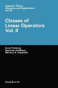 Classes of Linear Operators Vol. 2