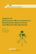 Impact of Arbuscular Mycorrhizas on Sustainable Agriculture and Natural Ecosystems