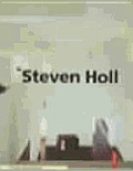 Steven Holl: Buildings and Projects