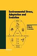 Environmental Stress, Adaptation and Evolution