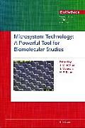 Microsystem Technology: A Powerful Tool for Biomolecular Studies