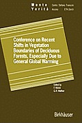 Conference on Recent Shifts in Vegetation Boundaries of Deciduous Forests, Especially Due to General Global Warming