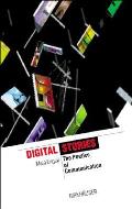 Digital Stories: The Poetics of Communication (IT Revolution in Architecture)