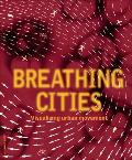 Breathing Cities The Architecture Of Movement