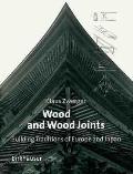 Wood & Wood Joints Building Traditions