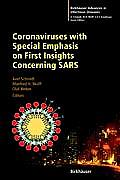 Coronaviruses with Special Emphasis on First Insights Concerning Sars