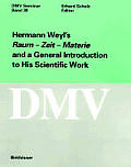 Hermann Weyl's Raum - Zeit - Materie and a General Introduction to His Scientific Work