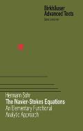 The Navier-Stokes Equations: An Elementary Functional Analytic Approach