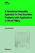 A Variational Inequality Approach to Free Boundary Problems with Applications in Mould Filling