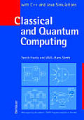 Classical and Quantum Computing: With C++ and Java Simulations