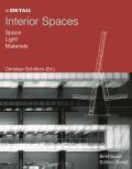 Interior Spaces: Space, Light, Materials