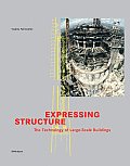 Expressing Structure: The Technology of Large-Scale Buildings