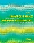 Innovations Durables Appropriate Sustainabilities Une Autre Architecture Francaise New Ways In French Architecture