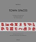 Town Spaces: Contemporary Interpretations in Traditional Urbanism, Krier Kohl Architects