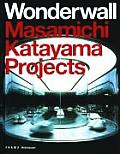 Wonderwall: Masamichi Katayama Projects (Frame Monographs of Contemporary Interior Architects)