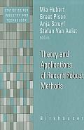 Theory and Applications of Recent Robust Methods