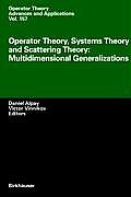 Operator Theory, Systems Theory and Scattering Theory: Multidimensional Generalizations