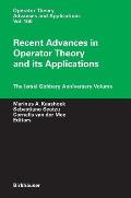 Recent Advances in Operator Theory and Its Applications: The Israel Gohberg Anniversary Volume