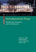 Hemodynamical Flows: Modeling, Analysis and Simulation
