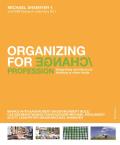 Organizing for Change: Integrating Architectural Thinking in Other Fields