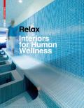 Relax: Interiors for Human Wellness