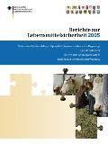 Berichte Zur Lebensmittelsicherheit 2005: Nationaler R?ckstandskontrollplan F?r Lebensmittel Tierischen Ursprungs; Inspektionsbericht; Bericht Zum Sch