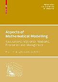 Aspects of Mathematical Modelling: Applications in Science, Medicine, Economics and Management