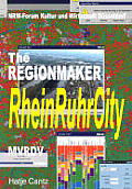 RheinRuhrCity Die Unentdeckte Metropole the Hidden Metropolis the Regionmaker English & German Edition