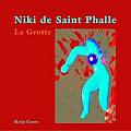 Niki De Saint Phalle La Grotte