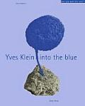 Yves Klein Into the Blue