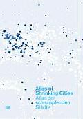 Atlas of Shrinking Cities