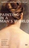 Painting in a Man's World