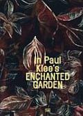 In Paul Klees Enchanted Garden
