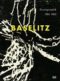 Georg Baselitz Druckgraphik 1964 1983 Aus der Sammlung Herzog Franz von Bayern