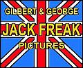 Gilbert & George Jack Freak Pictures