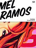 Mel Ramos 50 Years of Pop Art