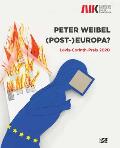 Peter Weibel: (Post-)Europa?: Lovis Corinth Prize 2020