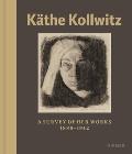 Kathe Kollwitz A Survey of Her Work 1867 1945