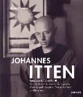 Johannes Itten: Catalogue Raisonn? Vol.III. Documents and Sources on the Biography. Graphic Work, Sculpture, Tapestries, Furniture. 18