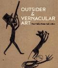 Outsider & Vernacular Art The Victor Keen Collection