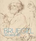 Bruegel Und Seine Zeit