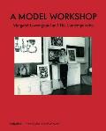 A Model Workshop: Margaret Lowengrund and the Contemporaries