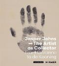 Jasper JohnsThe Artist as Collector