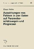 Auswirkungen Von Fehlern in Den Daten Auf Parametersch?tzungen Und Prognosen