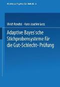 Adaptive Bayes'sche Stichprobensysteme F?r Die Gut-Schlecht-Pr?fung