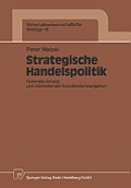 Strategische Handelspolitik: Nationale Anreize Und Internationale Koordinationsaufgaben
