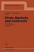 Firms, Markets, and Contracts: Contributions to Neoinstitutional Economics