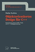 Objektorientiertes Design F?r C++: Entwicklung Eines Case-Tools Mit C++ -Codegenerierung