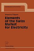 Elements of the Swiss Market for Electricity