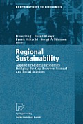 Regional Sustainability: Applied Ecological Economics Bridging the Gap Between Natural and Social Sciences